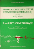 Problemy biocybernetyki i inżynierii biomedycznej Tom 3 Sztucze narządy