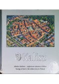 Kalisz młode duchem najstarsze miasto w Polsce