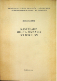 Kancelaria miasta Poznania do roku 1570
