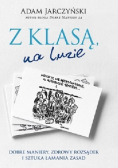 Z klasą, na luzie