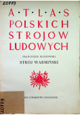 Atlas polskich strojów ludowych strój warmiński