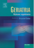Galus Krzysztof (red.) - Geriatria. Wybrane zagadnienia