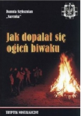 Jak dopalał się ogień biwaku