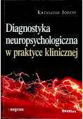 Diagnostyka neuropsychologiczna w pr  klinicznej