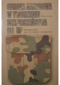 Obrona narodowa w tworzeniu bezpieczeństwa III RP
