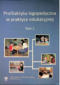 Profilaktyka logopedyczna w praktyce edukacyjnej