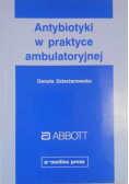 Antybiotyki w praktyce ambulatoryjnej