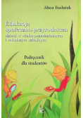 Edukacja społeczno - przyrodnicza dzieci w wieku przedszkolnym i młodszym szkolnym Podręcznik dla studentów