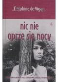 Nic nie oprze się nocy
