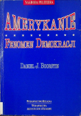 Amerykanie. Fenomen demokracji
