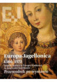 Europa Jagellonica 1386 -1572