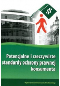 Potencjalne i rzeczywiste standardy ochrony prawnej konsumenta
