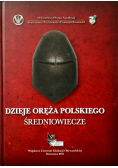 Dzieje oręża polskiego Średniowiecze