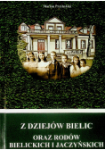 Z dziejów Bielic oraz rodów Bielickich i Jaczyńskich