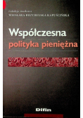 Współczesna polityka pieniężna