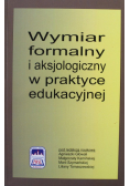 Wymiar formalny i aksjologiczny w praktyce edukacyjnej
