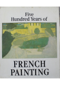 Five Hundred Years of French Painting  2 tomy