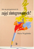 Jak się przygotować do zajęć zintegrowanych?