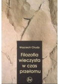 Filozofia wieczysta w czas przełomu