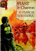 O Piaście Kołodzieju