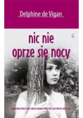 Nic nie oprze się nocy