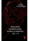 Teologia wyzwolenia Karola Marksa Część 1 i 2
