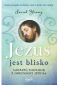 Jezus jest blisko