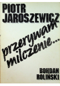 Piotr Jaroszewicz Przerywam milczenie