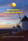 Chołopiak Grzegorz - Hiszpania jakiej nie znacie