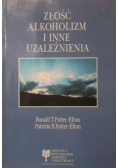Złość alkoholizm i inne uzależnienia