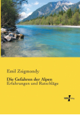 Die Gefahren der Alpen