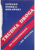 Trudna droga od Piłsudskiego do Stalina