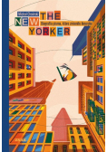 The New Yorker. Biografia pisma, które zmieniło Ameryke