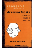 Rekolekcje z opowiadaniami Sławomira Mrożka