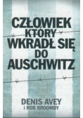 Człowiek który wkradł się do Auschwitz