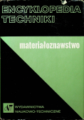 Encyklopedia techniki Materiałoznawstwo