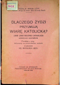 Dlaczego Żydzi przyjmują wiarę katolicką 1934 r