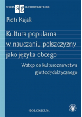 Kultura popularna w nauczaniu polszczyzny jako...