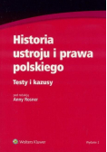 Historia ustroju i prawa polskiego Testy i kazusy
