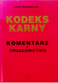 Kodeks karny komentarz orzecznictwo