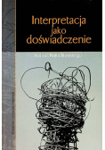 Interpretacja jako doświadczenie