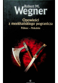 Opowieści z meekhańskiego pogranicza Północ  Południe