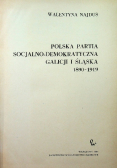 Polska Partia Socjalno-Demokratyczna Galicji i Śląska 1890-1919