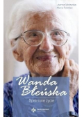 Wanda Błeńska Spełnione życie