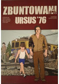 Zbuntowani Ursus'76 Andrzej Graniak
