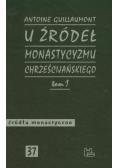 U źródeł monastycyzmu chrześcijańskiego : Tom 1