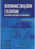 Budowanie związków z klientami na rynku business to business