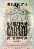 Od białego caratu do czerwonego Tom 5