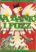 Via bank I fozz o rabunku finansów Polski