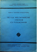 Decyzje wielowymiarowe i strategie ich podejmowania